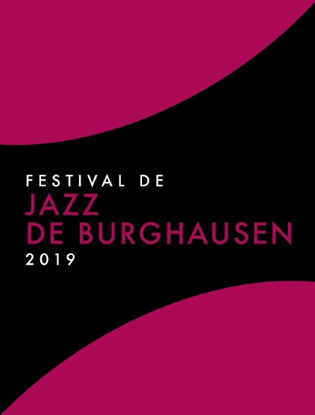 Festival de jazz de Burghausen 2019