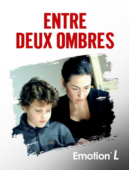 Emotion'L - Entre deux ombres