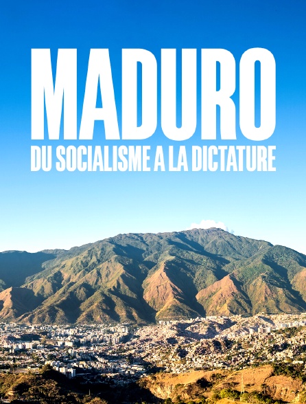 Maduro, du socialisme à la dictature