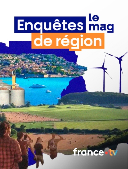 france.tv - Enquêtes de région le mag