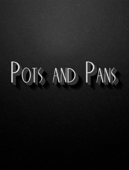 Pots and Pans