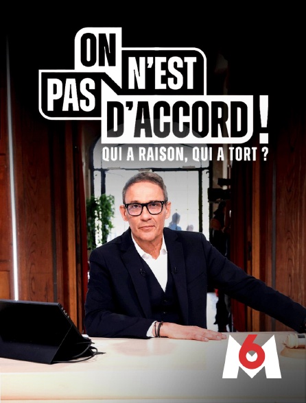M6 - On n'est pas d'accord !