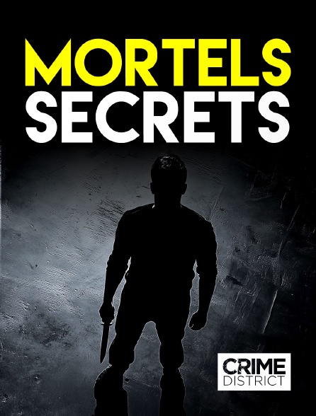 Crime District - Mortels secrets
