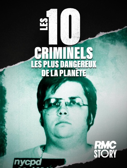 RMC Story - Les 10 criminels les plus dangereux de la planète