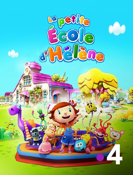 France 4 - La petite école d'Hélène