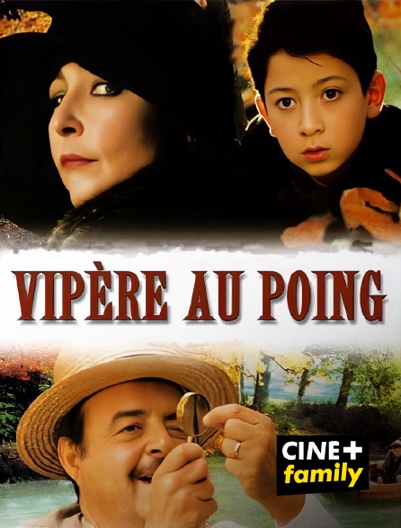 CINE+ Family - Vipère au poing