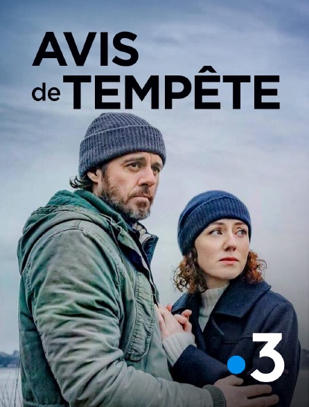 France 3 - Avis de tempête