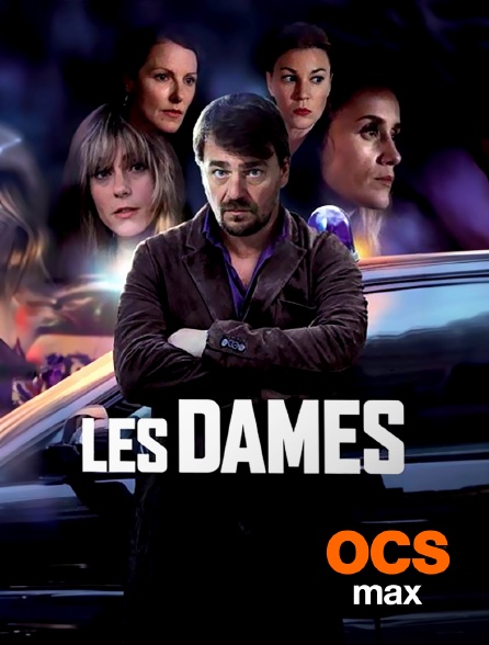 OCS Max - Les Dames