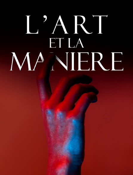 L'art et la manière