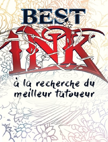 Best Ink : à la recherche du meilleur tatoueur