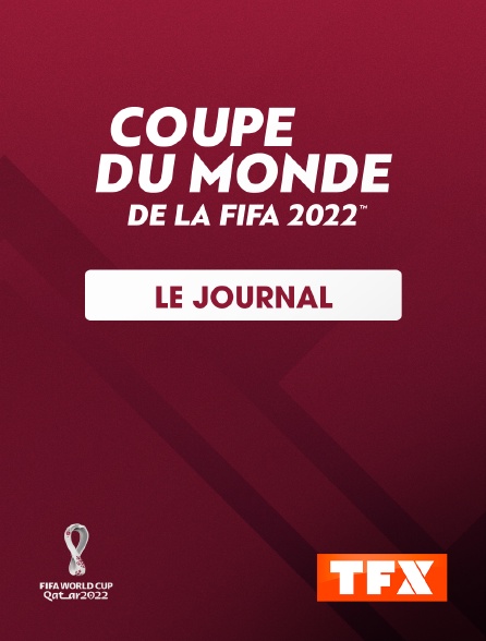 TFX - Football - Coupe du monde 2022 : le journal