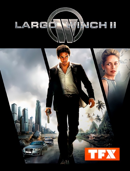TFX - Largo Winch II