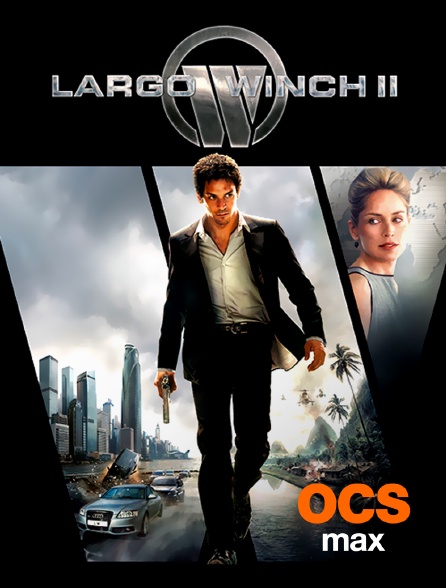OCS Max - Largo Winch 2