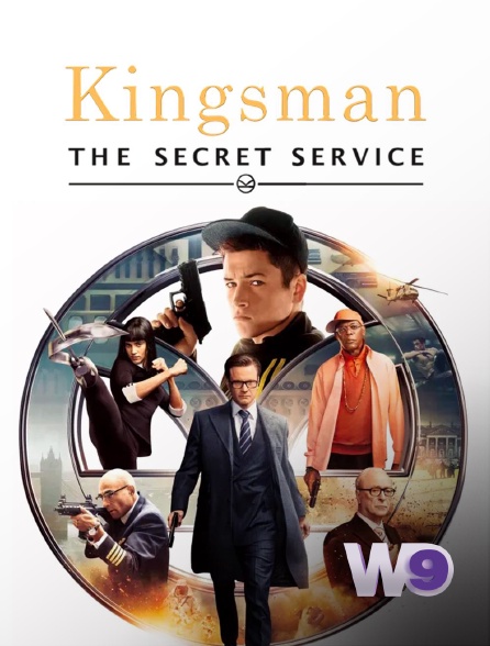 W9 - Kingsman : services secrets