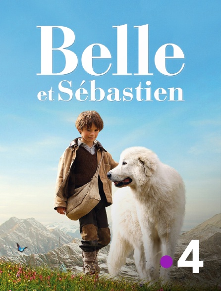 France 4 - Belle et Sébastien