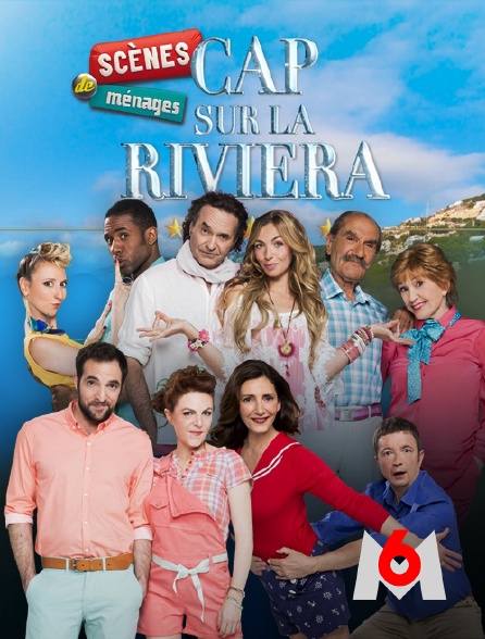 M6 - Scènes de ménages : Cap sur la Riviera