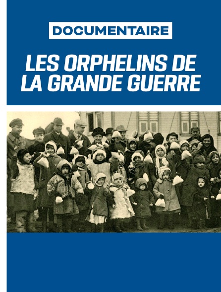Les Orphelins de la Grande Guerre