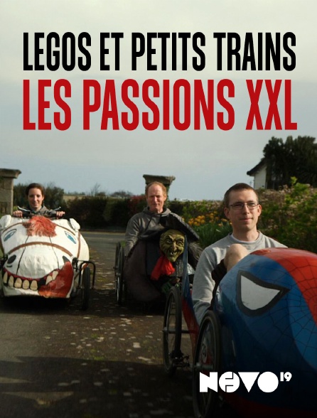 Novo 19 - Legos et petits trains : Les passions XXL
