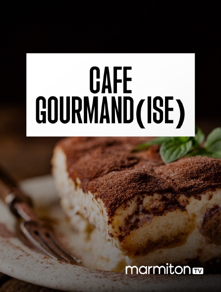 Marmiton TV - Café Gourmand(ise)
