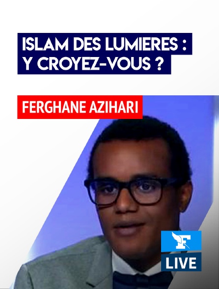 Figaro Live - Islam des Lumières : y croyez-vous?