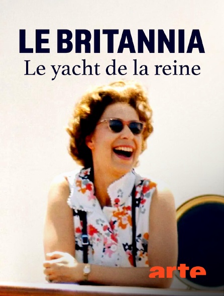 Arte - Le "Britannia", le yacht royal de la reine Elizabeth II