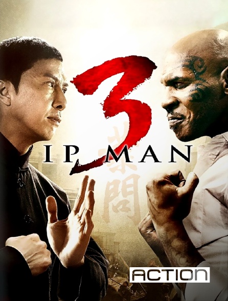 ACTION - Ip Man 3 en replay