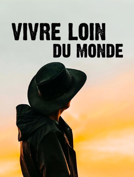 france.tv - Vivre loin du monde