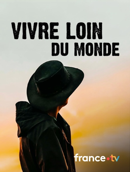 france.tv - Vivre loin du monde