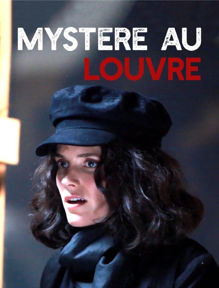 Mystère au Louvre