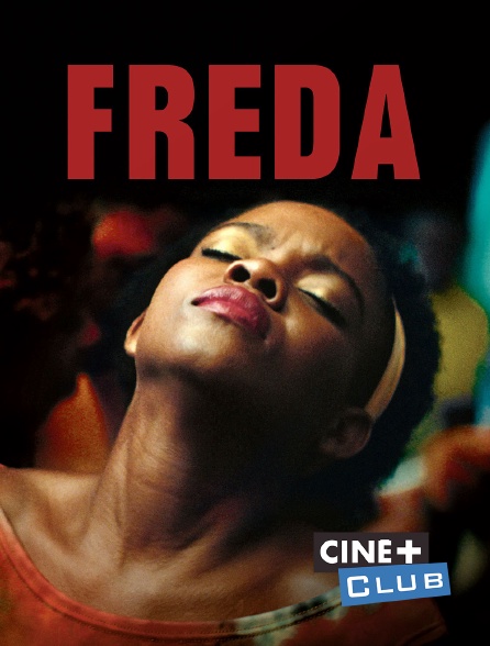 Ciné+ Club - Freda