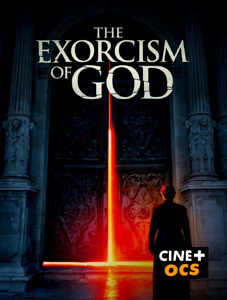 CINÉ Cinéma - The Exorcism of God