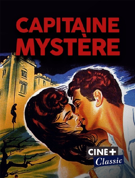 Ciné+ Classic - Capitaine Mystère
