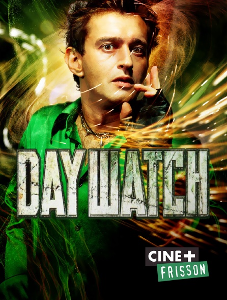 Ciné+ Frisson - Day Watch