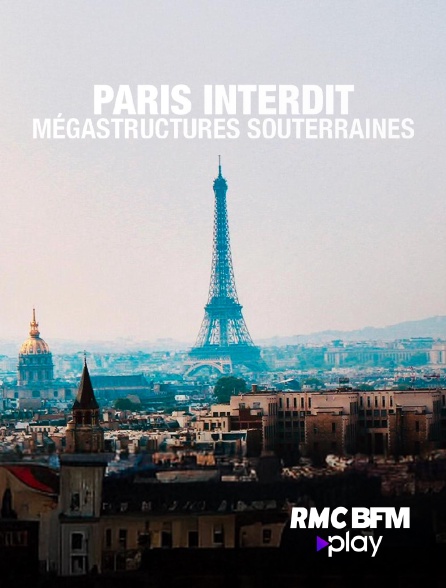 RMC BFM Play - Paris interdit, mégastructures souterraines