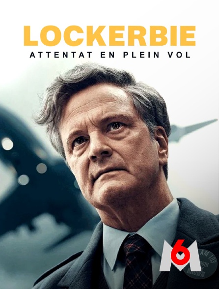 M6 - Lockerbie : Attentat en plein vol