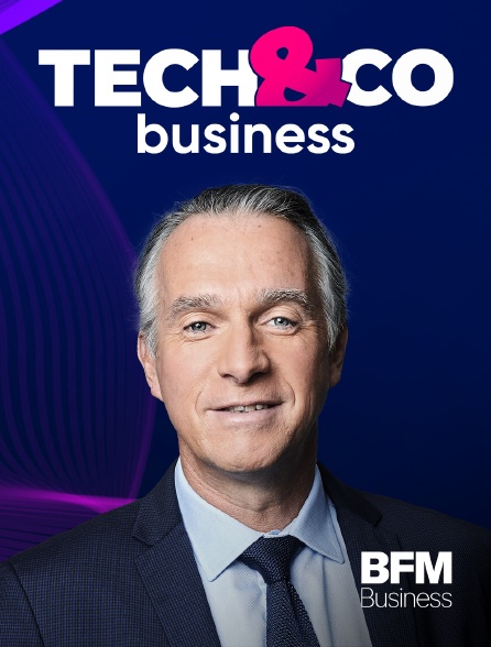 BFM Business - Tech&Co Business en replay