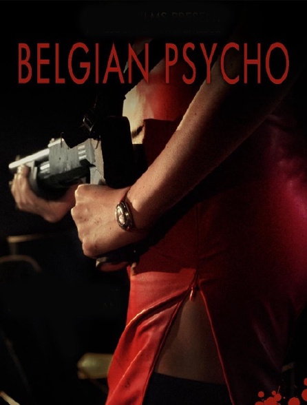 Belgian psycho