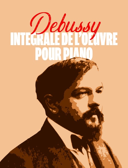 Debussy : intégrale de l'oeuvre pour piano