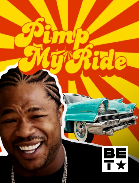 BET - Pimp My Ride US en replay