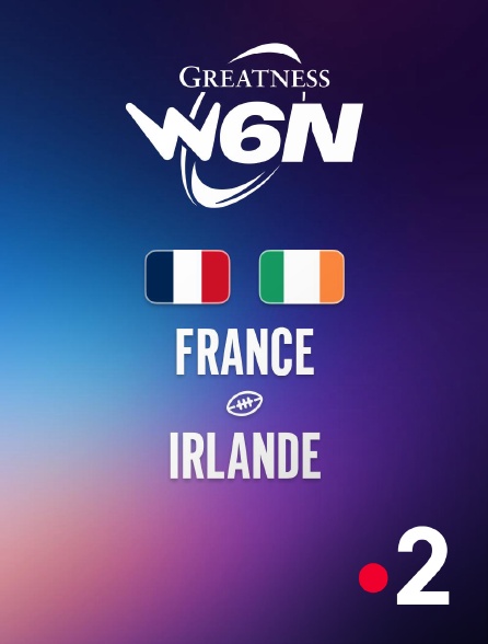 France 2 - Rugby - Tournoi des Six Nations féminin : France / Irlande