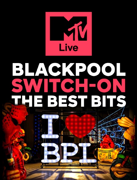 MTV Live from Blackpool Switch-On: The Best Bits