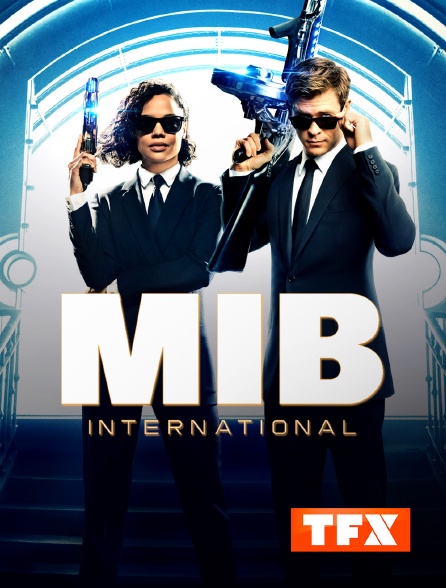 TFX - Men In Black : International