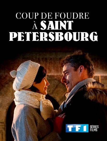 TF1 Séries Films - Coup de foudre à Saint-Pétersbourg