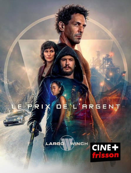 CINE+ Frisson - Largo Winch : Le prix de l'argent