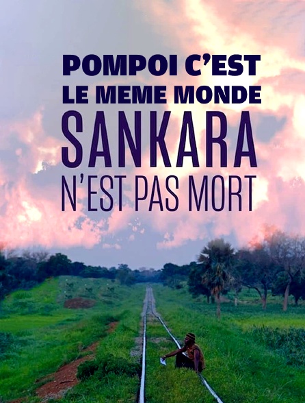 Sankara n'est pas mort - La route glisse sous nos pieds