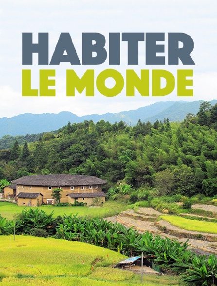 Habiter Le Monde