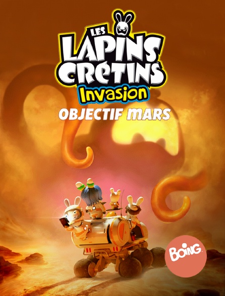 Boing - Les lapins crétins Invasion : Objectif Mars