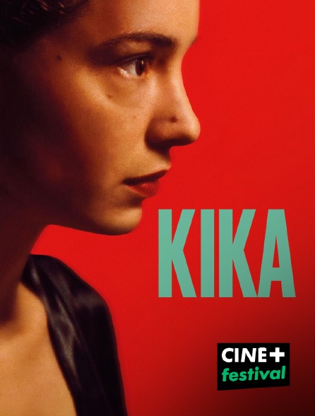CINE+ Festival - Kika