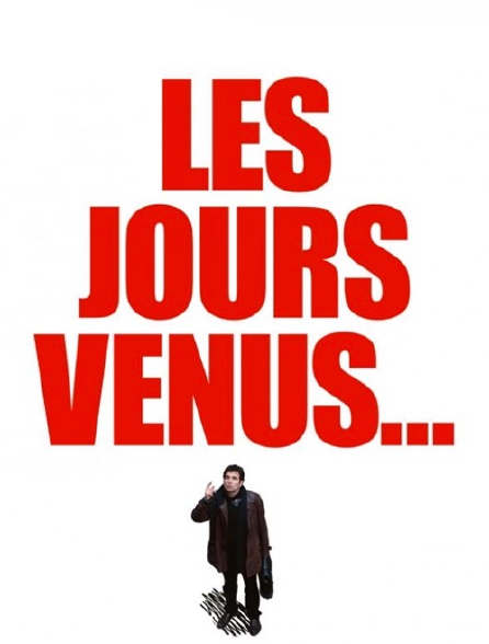 Les jours venus