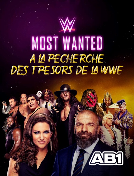 AB 1 - WWE most wanted : à la recherche des trésors de la WWE